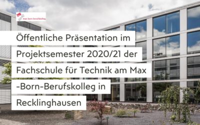 Fachschule für Technik: Öffentliche Präsentation der Projektarbeiten 2021